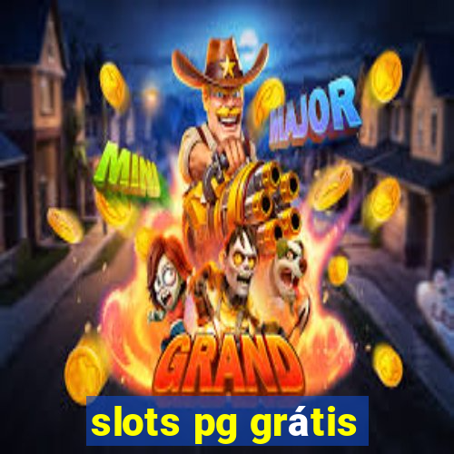 slots pg grátis